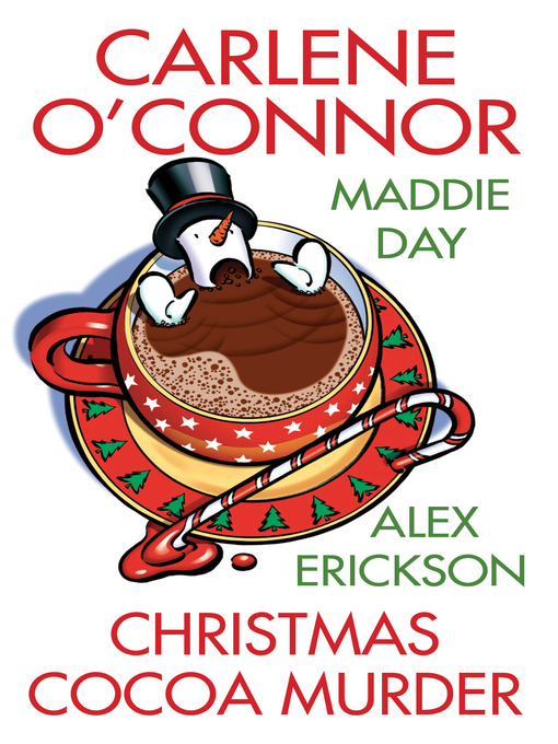 Title details for Christmas Cocoa Murder by Carlene O'Connor - Available